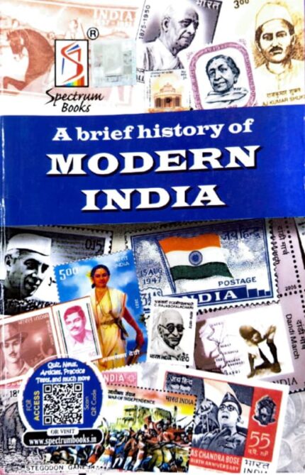 SPECTRUMBOOKS PVT LTD A BRIEF HISTORY OF MODERN INDIA AUTHOR RAJIV AHIR IPS WITH CONTRIBUTIONS FROM R.VIDYA ,SABINA MADAN,SHASHIKUMAR SEXENA,KALPANA RAJARAM 13TH EDITION EM-2