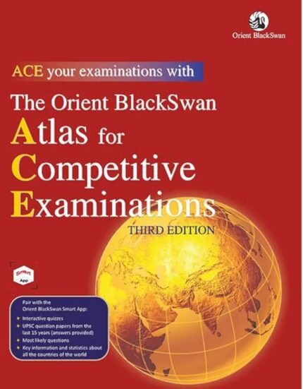 ORIENTBLACKSWAN ATLAS FOR COMPETITIVE EXAMINATIONS THIRD EDITION 2025 EM