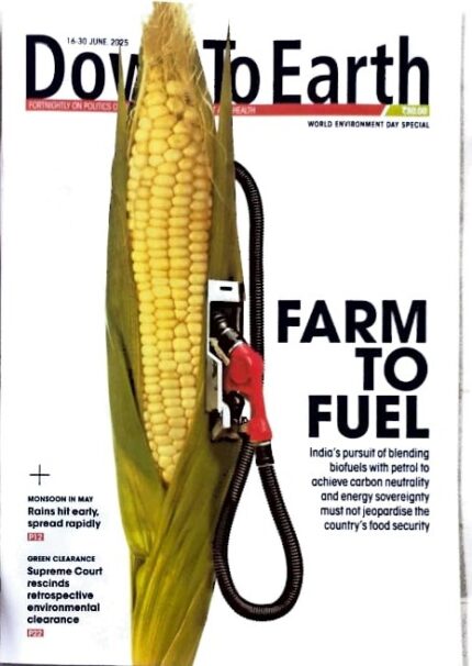 DOWN TO EARTH MONTHLY CURRENT AFFAIRS JUNE 16-30 ISSUED 2025