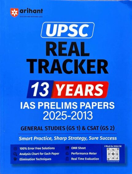 ARIHANT UPSC REAL TRACKER 13 YEARS IAS PRELIMS PAPER 2025-2013 GENERAL STUDIES [GS 1] & CSAT[GS 2]