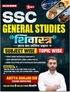 SSC General Studies Shivastra Subject Wise/Topic Wise 3 in 1 By Aditya Ranjan Sir [English Medium]